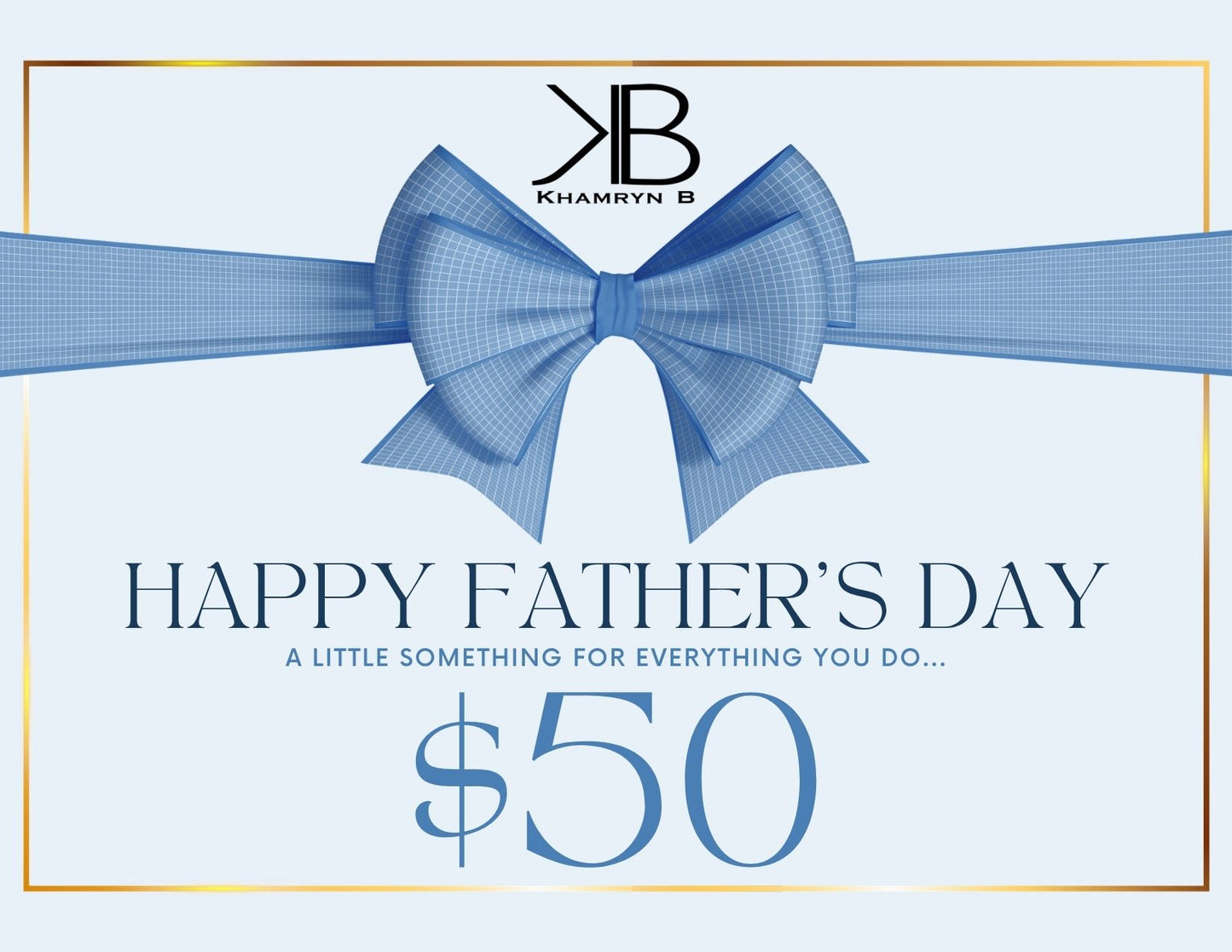 $50 Fathers Day Gift Card