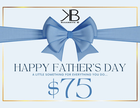 $75 Fathers Day Gift Card