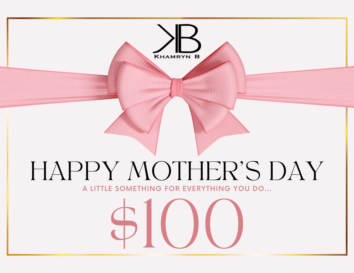 $100 Mother's Day Gift Card